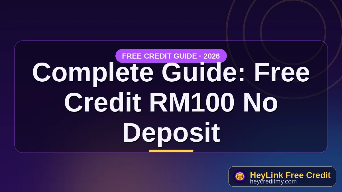 Free Credit RM100 No Deposit