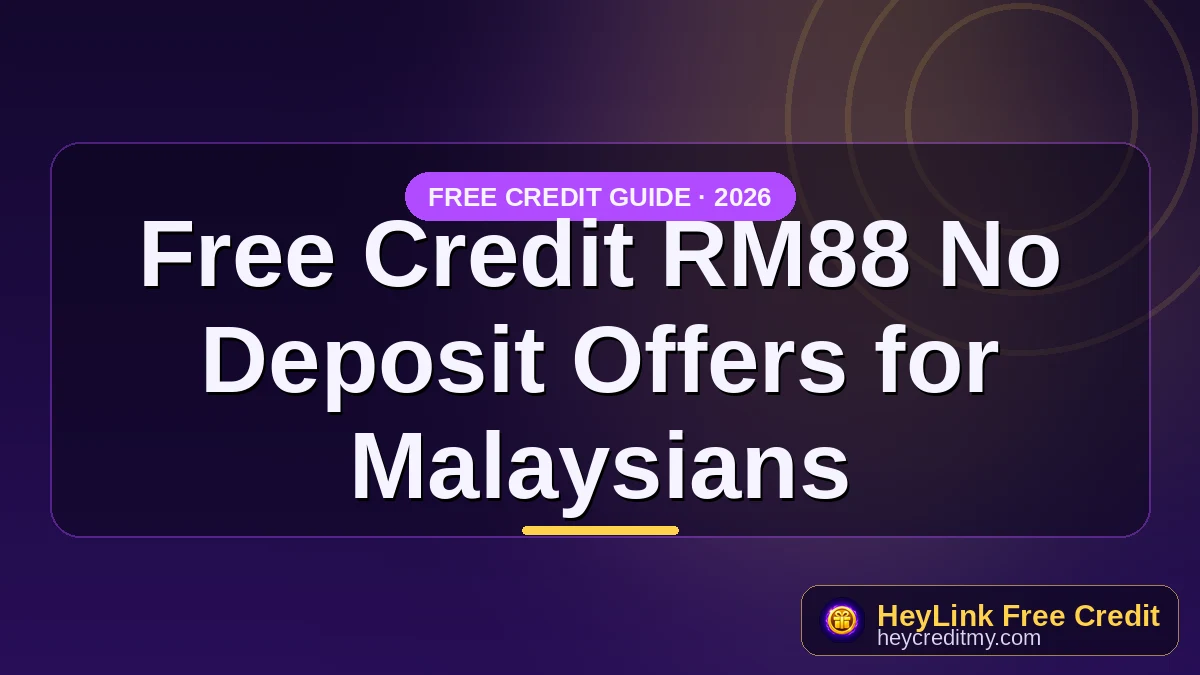 Free Credit RM88 No Deposit Offers for Malaysians